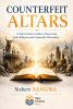 COUNTERFEIT ALTARS