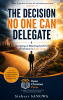 THE DECISION NO ONE CAN DELEGATE