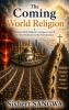 The Coming World Religion