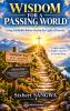 WISDOM FOR A PASSING WORLD